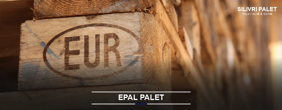 Silivri Orijinal EPAL Palet Silivri Orijinal EPAL Palet